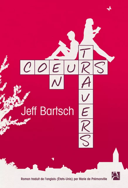 Cœurs en travers - Jeff Bartsch - Éditions Anne Carrière