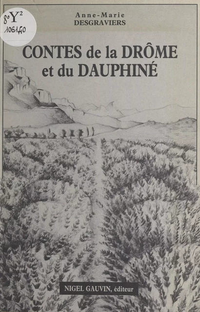 Contes de la Drôme et du Dauphiné - Anne-Marie Desgraviers - FeniXX réédition numérique