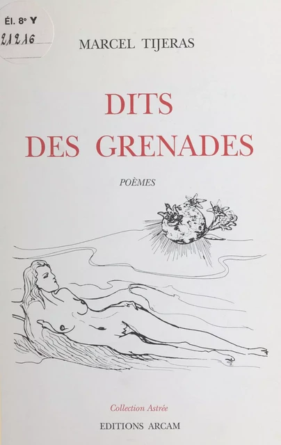 Dits des grenades - Marcel Tijeras - FeniXX réédition numérique