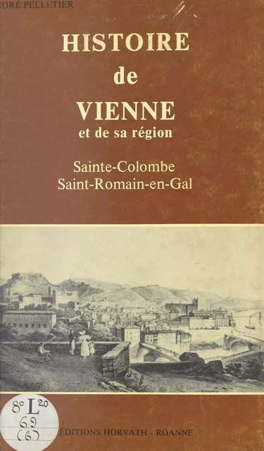 Histoire de Vienne - André Pelletier - FeniXX réédition numérique