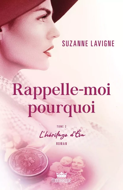 L’héritage d’Éva - Suzanne Lavigne - Éditions Monarque