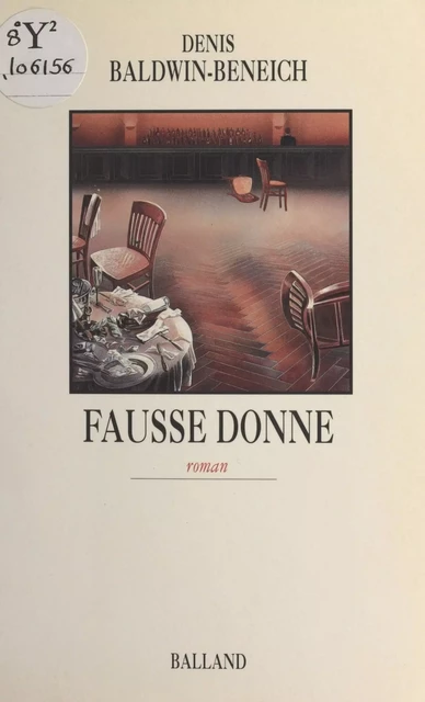 Fausse donne - Denis Baldwin-Beneich - FeniXX réédition numérique