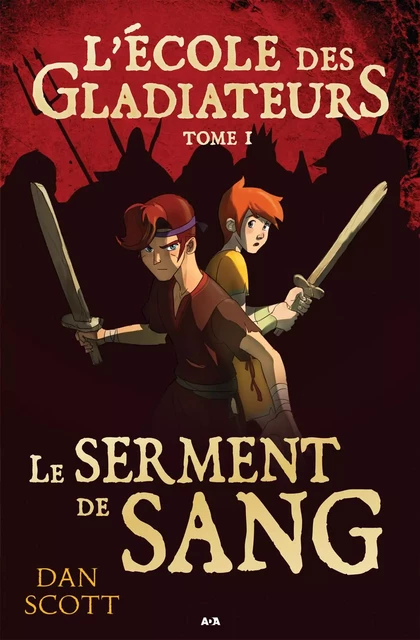 Le serment de sang - Dan Scott - Éditions AdA