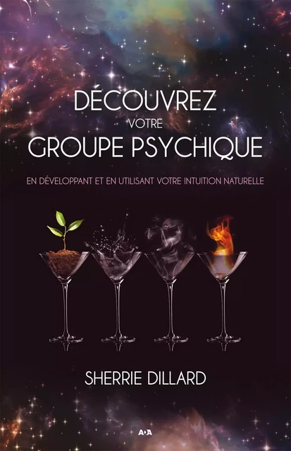 Découvrez votre groupe psychique - Sherrie Dillard - Éditions AdA