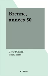 Brenne, années 50