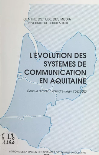 L'évolution des systèmes de communication en Aquitaine -  - FeniXX réédition numérique