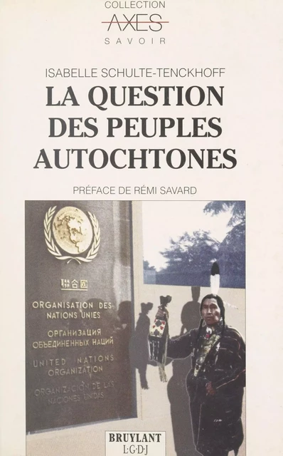 La question des peuples autochtones - Isabelle Schulte-Tenckhoff - FeniXX réédition numérique