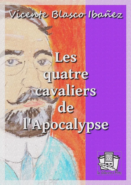 Les quatre cavaliers de l'Apocalypse - Vicente Blasco Ibáñez - La Gibecière à Mots