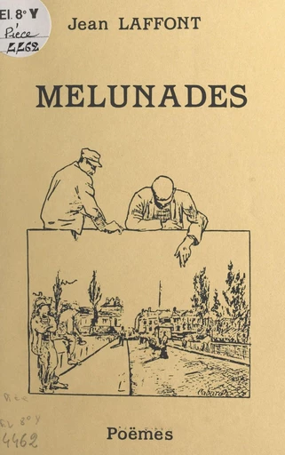 Melunades - Jean Laffont - FeniXX réédition numérique