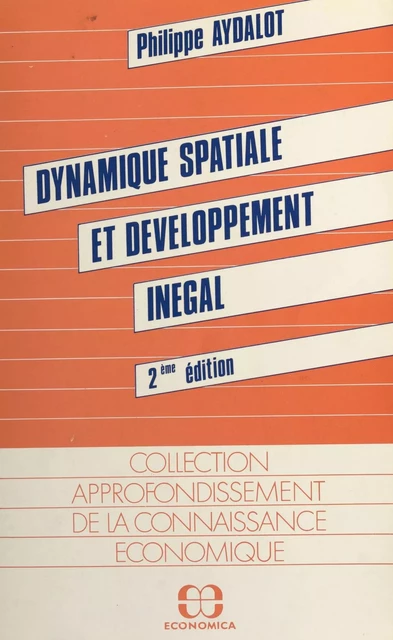 Dynamique spatiale et développement - Philippe Aydalot - FeniXX réédition numérique