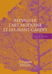 Réévaluer l’art moderne et les avant-gardes