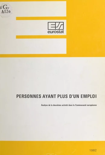 Personnes ayant plus d'un emploi : analyse de la deuxième activité dans la Communauté européenne -  Office statistique des communautés européennes - FeniXX réédition numérique