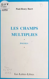 Les champs multipliés