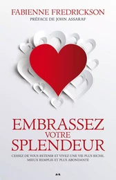 Embrassez votre splendeur