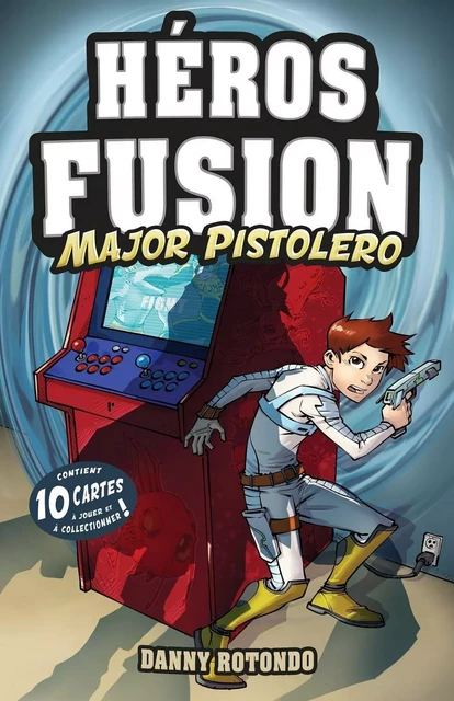 Héros Fusion - Major Pistolero - Danny Rotondo - Éditions Scarab