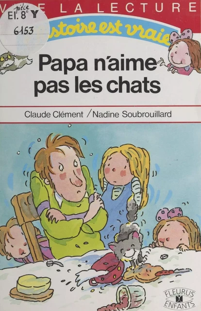 Papa n'aime pas les chats - Claude Clément, Nadine Soubrouillard - FeniXX réédition numérique