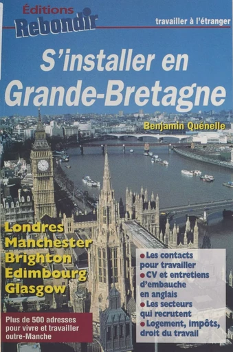 S'installer en Grande-Bretagne - Benjamin Quénelle - FeniXX réédition numérique