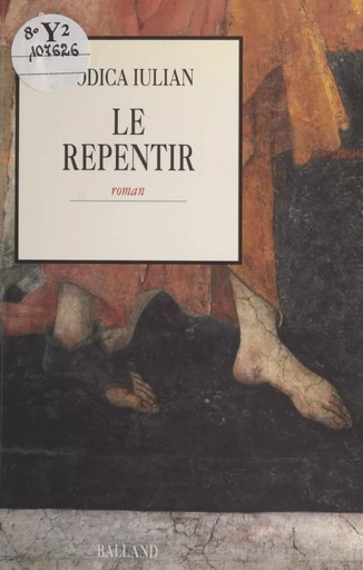 Le repentir - Rodica Iulian - FeniXX réédition numérique