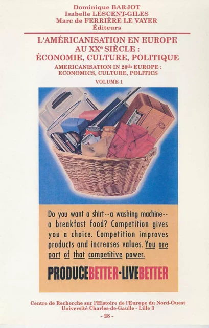 L'américanisation en Europe au XXe siècle : économie, culture, politique. Volume 1 -  - Publications de l’Institut de recherches historiques du Septentrion