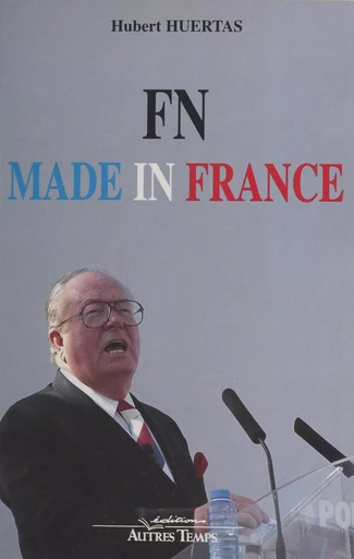 FN made in France - Hubert Huertas - FeniXX réédition numérique