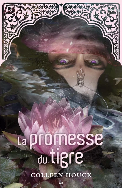 La promesse du tigre - Coleen Houck - Éditions AdA