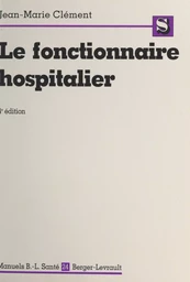 Le fonctionnaire hospitalier