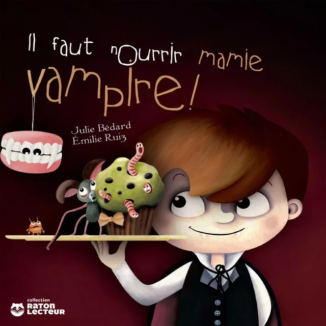 Il faut nourrir mamie vampire - Julie Bédard - Éditions Scarab