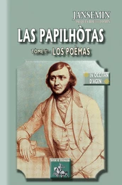 Las Papilhòtas (Tome Ier : Los Poèmas)