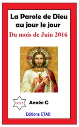 La parole de Dieu au jour le jour (mois de Juin 2016)