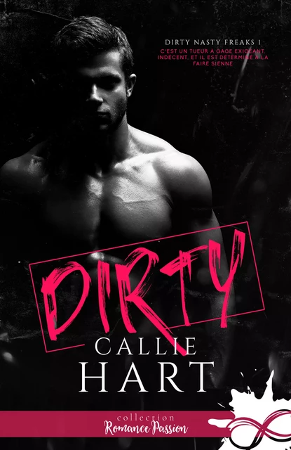 Dirty - Callie Hart - Collection Infinity