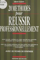 20 méthodes pour réussir professionnellement