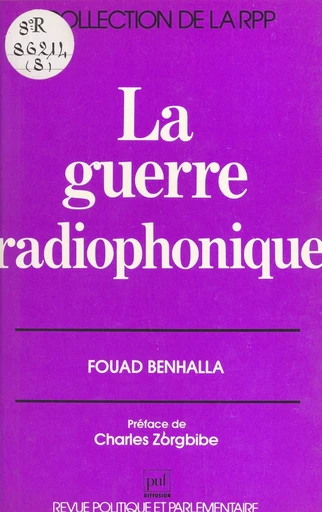 La guerre radiophonique - Fouad Benhalla - FeniXX réédition numérique