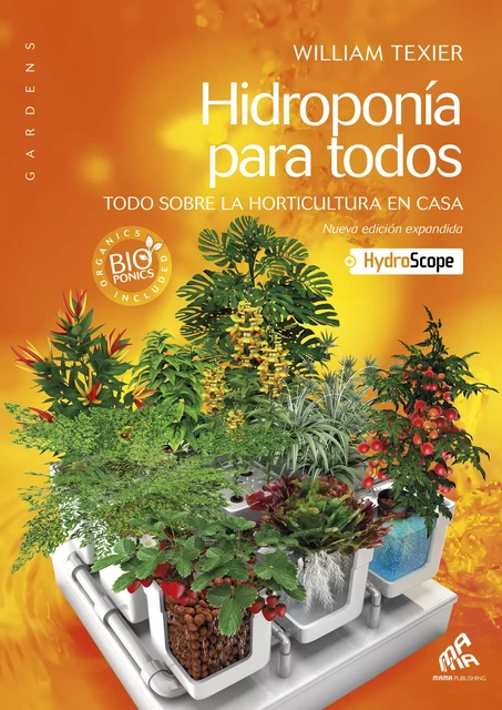 Hidroponía para todos - Spanish Edition - William Texier - Mama Editions