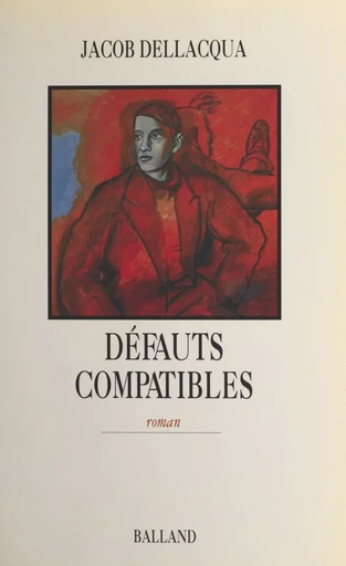 Défauts compatibles - Jacob Dellacqua - FeniXX réédition numérique