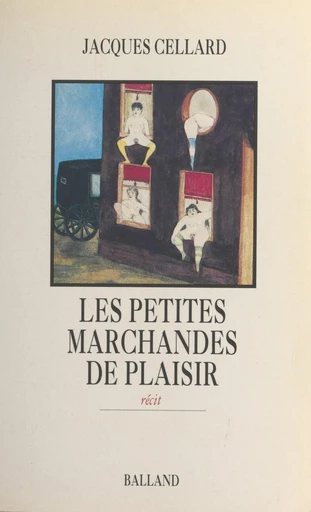 Les petites marchandes de plaisir - Jacques Cellard - FeniXX réédition numérique