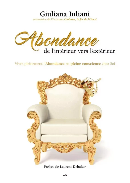 Abondance de l’intérieur vers l’extérieur - Giuliana Iuliani - Éditions AdA