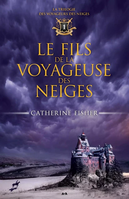 Le fils de la Voyageuse des neiges - Catherine Fisher - Éditions AdA