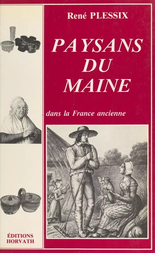 Paysans du Maine - René Plessix - FeniXX réédition numérique