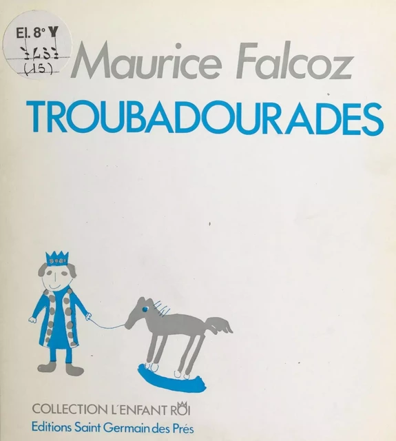 Troubadourades - Maurice Falcoz - FeniXX réédition numérique