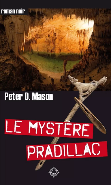 Le Mystère Pradillac - Peter D. Mason - Éditions Cairn