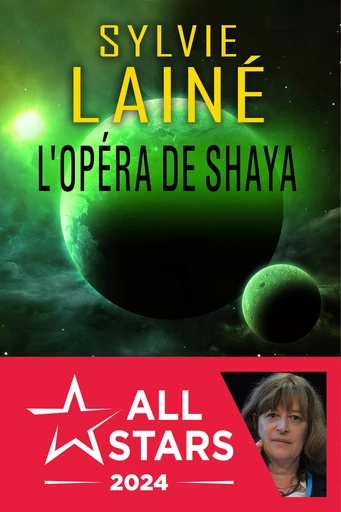 L'Opéra de Shaya - Sylvie Lainé - Nouvelles Éditions Actu SF