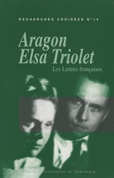 Recherches croisées Aragon - Elsa Triolet, n°14