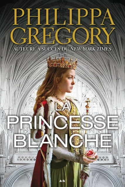 La princesse blanche - Philippa Gregory - Éditions AdA