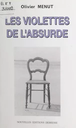 Les violettes de l'absurde