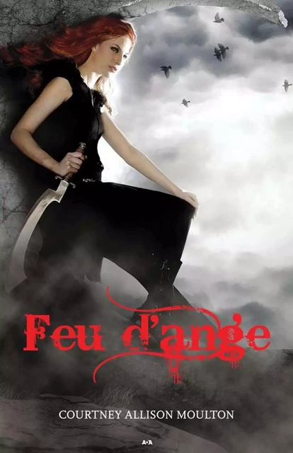 Feu d'ange - Courtney Allison Moulton - Éditions AdA