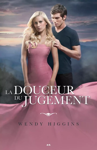 La douceur du jugement - Wendy Higgins - Éditions AdA