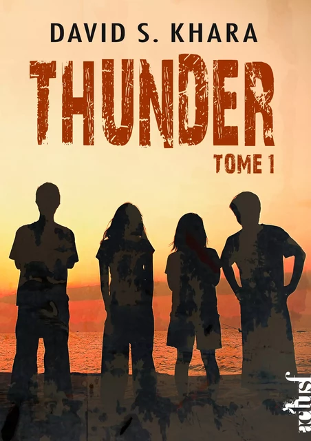 Thunder - Livre 1 - David S. Khara - Nouvelles Éditions Actu SF