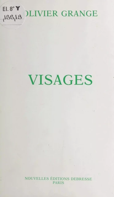 Visages - Olivier Grange - FeniXX réédition numérique