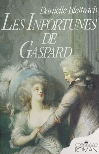 Les infortunes de Gaspard - Danielle Bleitrach - FeniXX réédition numérique