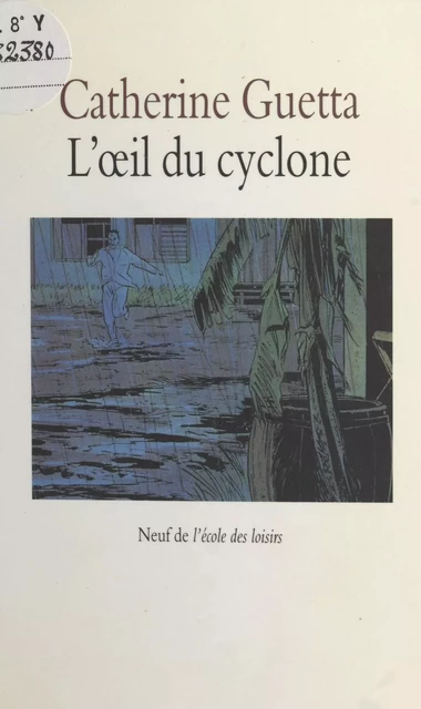 L'œil du cyclone - Catherine Guetta - FeniXX réédition numérique